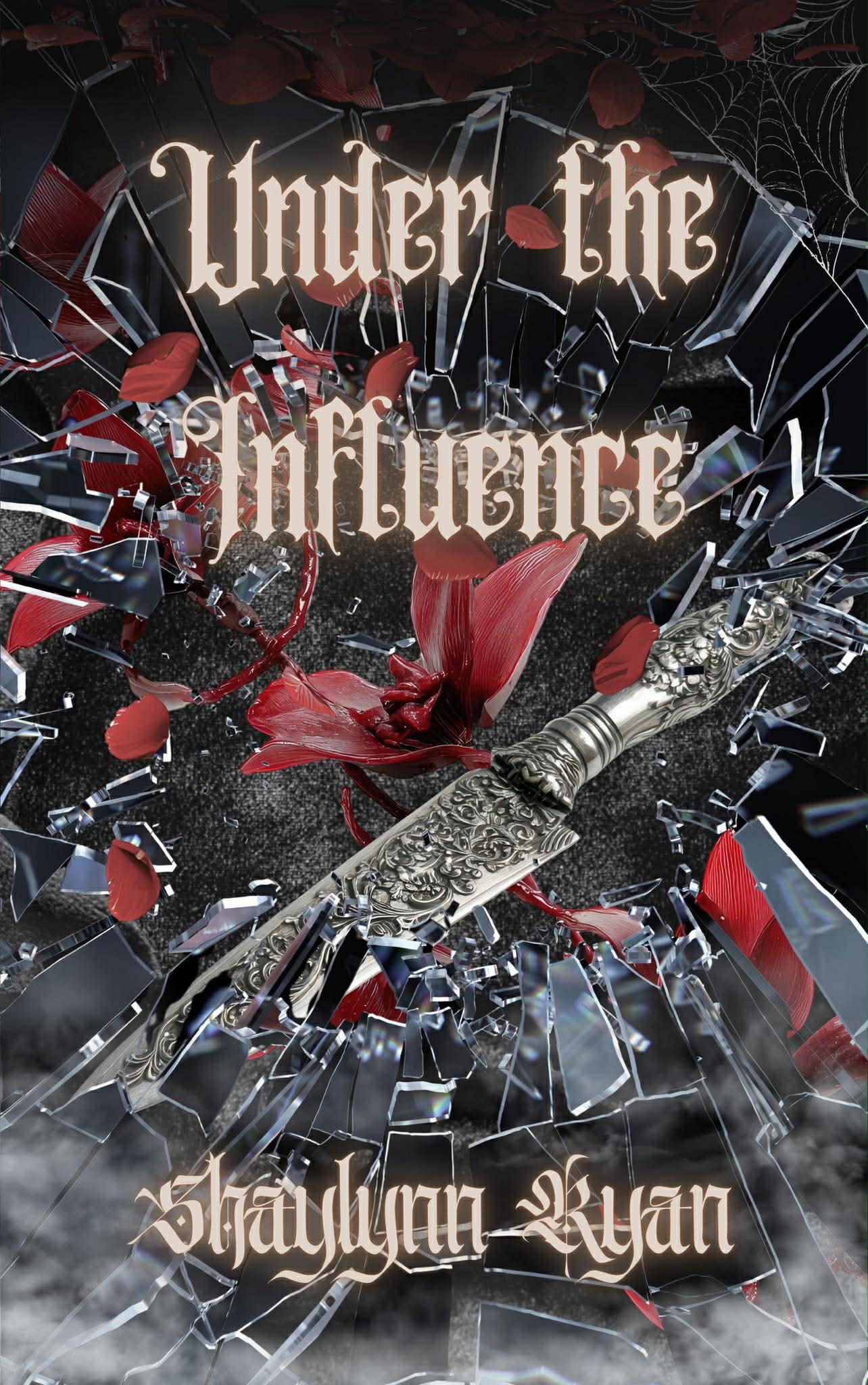 Under the Influence by Shaylynn Ryan